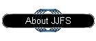 About JJFS